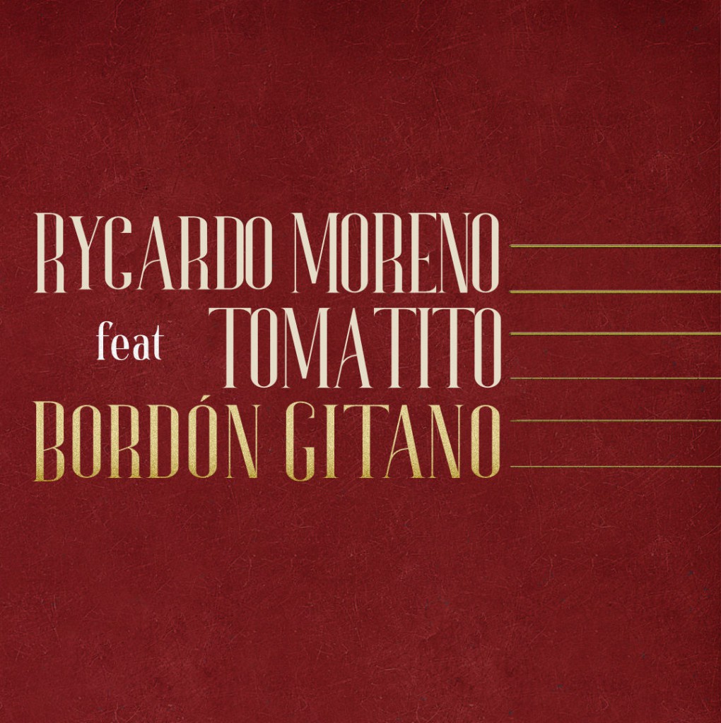Rycardo Moreno feat.Tomatito - Bordón Gitano - Satélite K