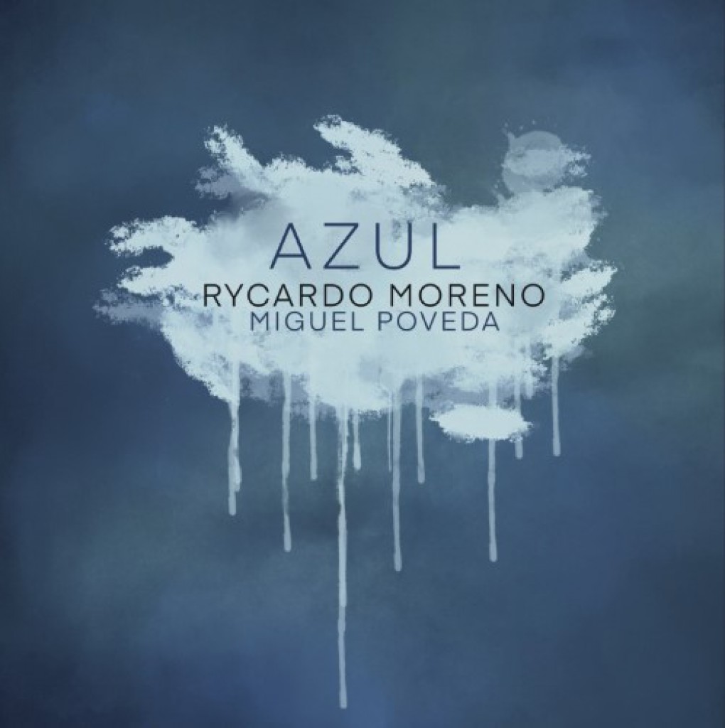 Rycardo Moreno (Feat.Miguel Poveda) - Azul - Satélite K